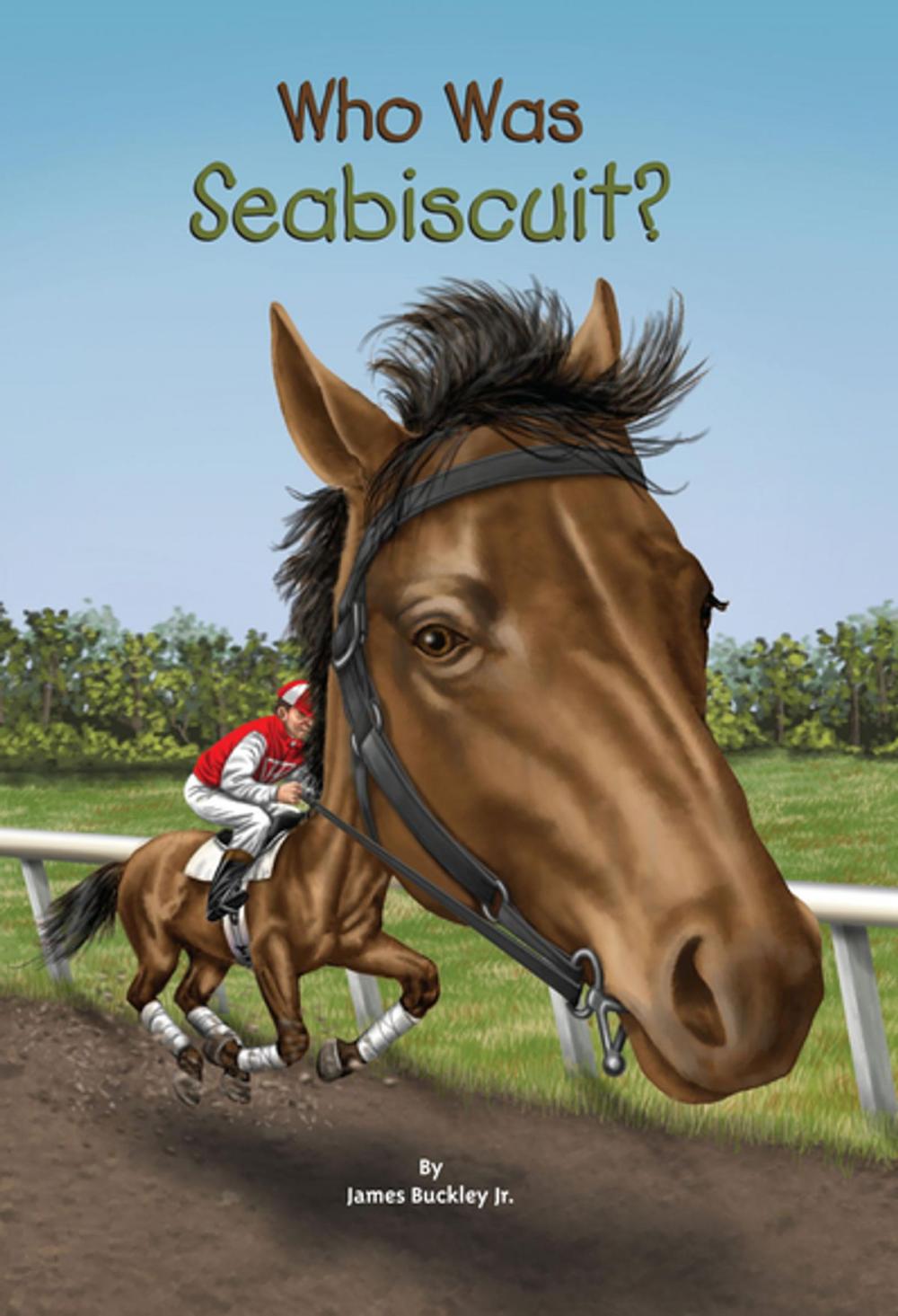 Big bigCover of Who Was Seabiscuit?