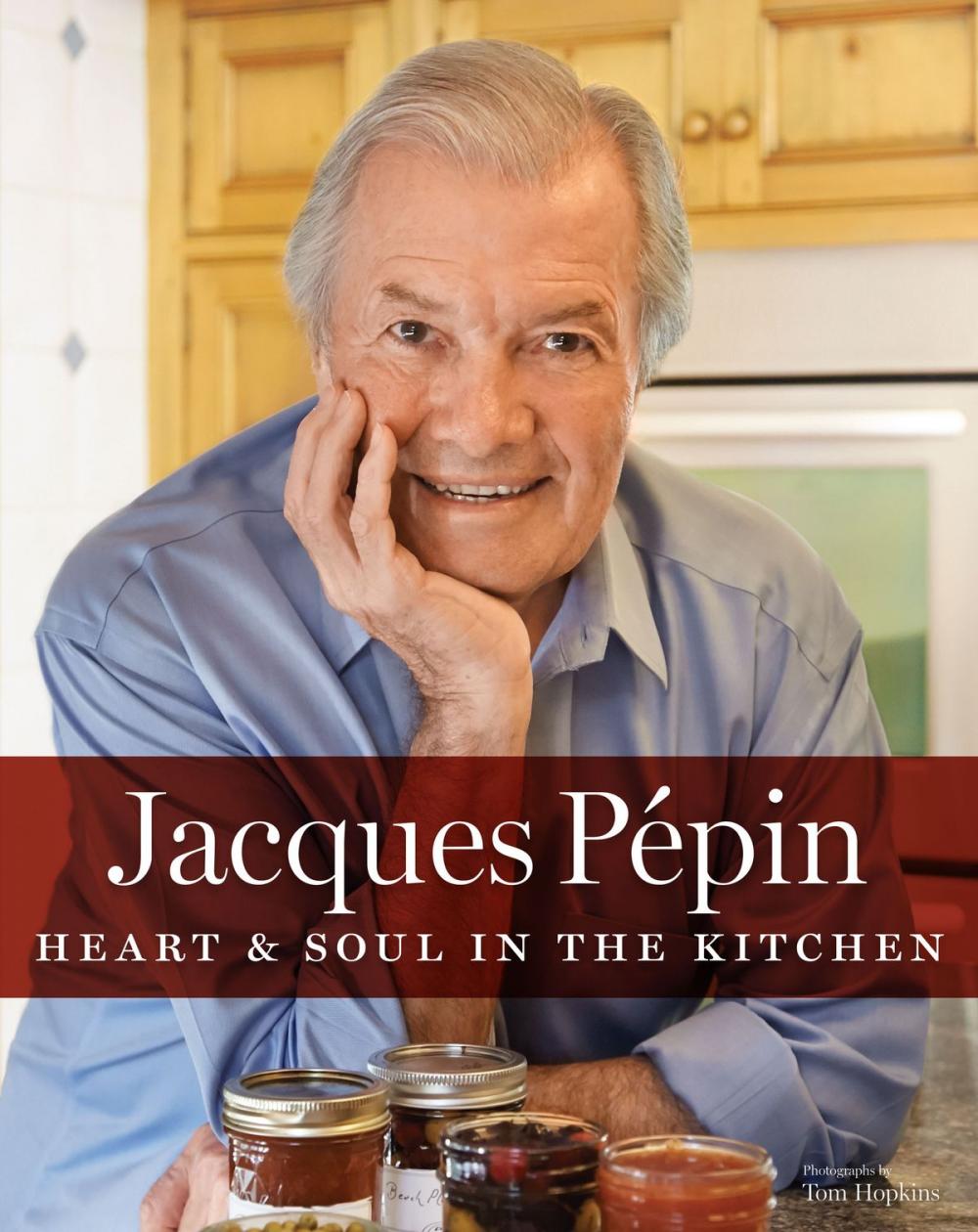 Big bigCover of Jacques Pépin Heart &amp; Soul in the Kitchen