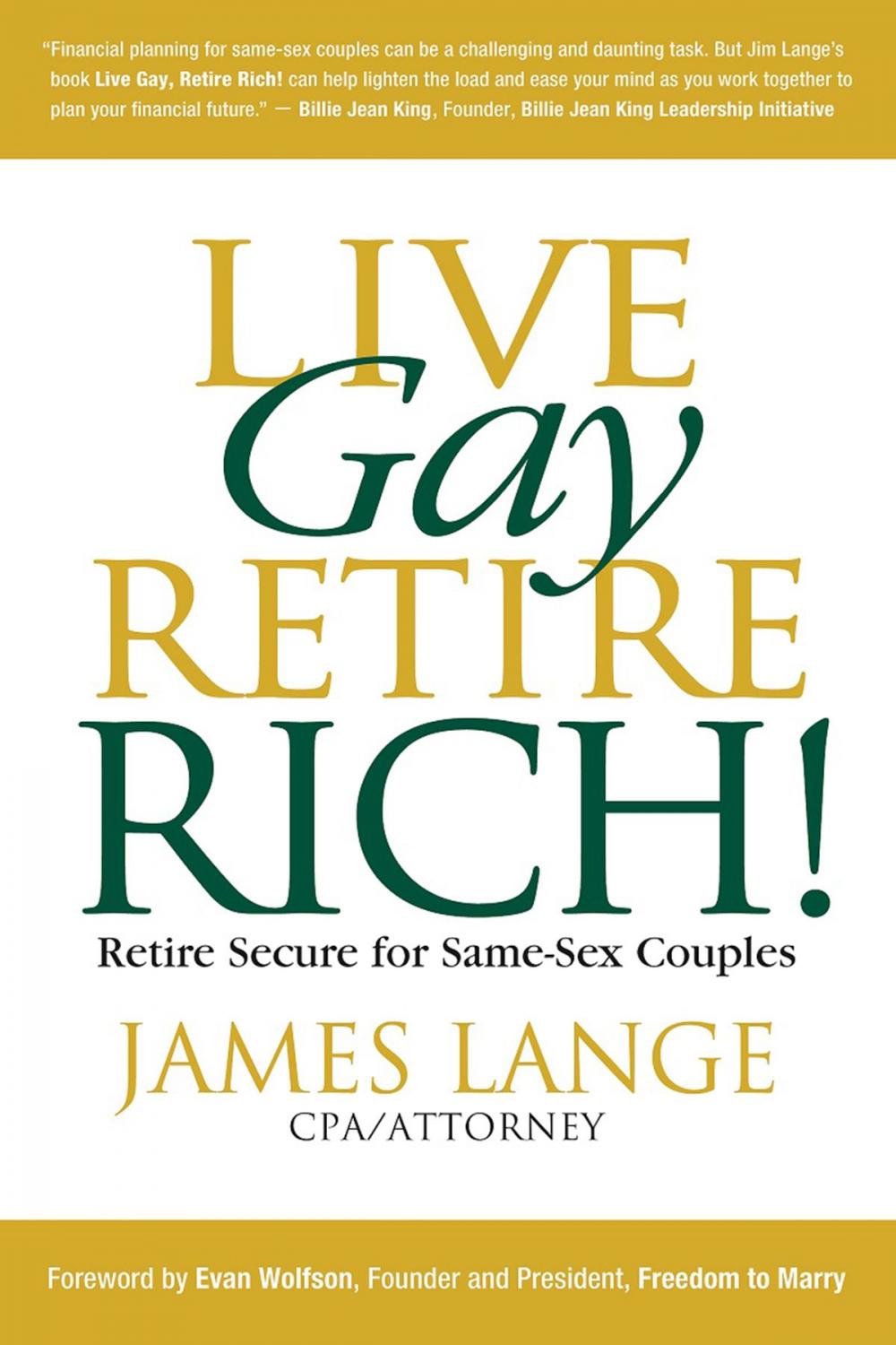 Big bigCover of Live Gay, Retire Rich