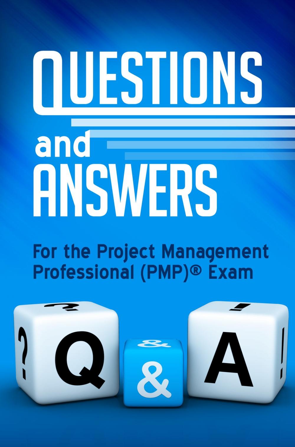 Big bigCover of Questions & Answers for the PMP® Exam