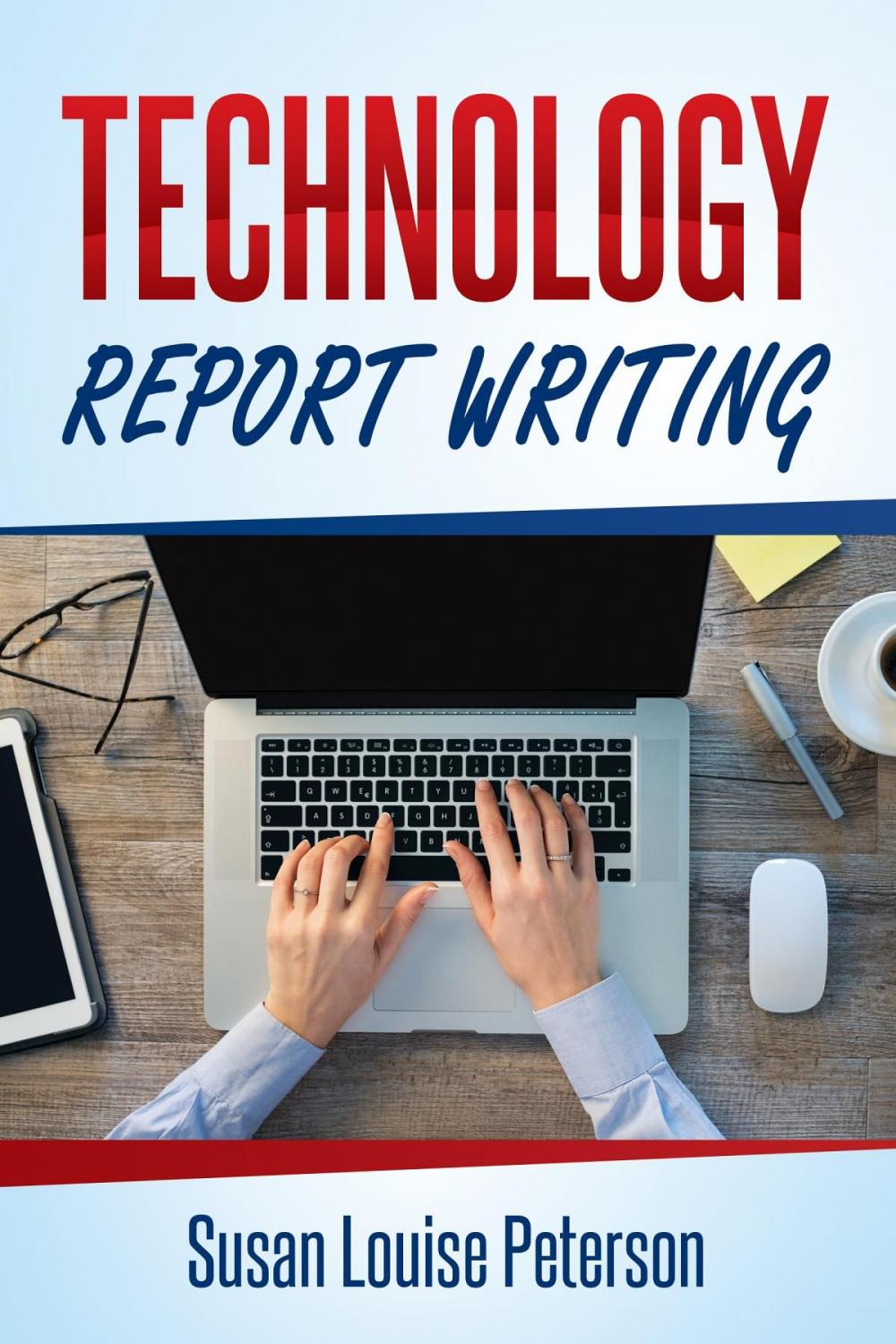 Big bigCover of Technology Report Writing
