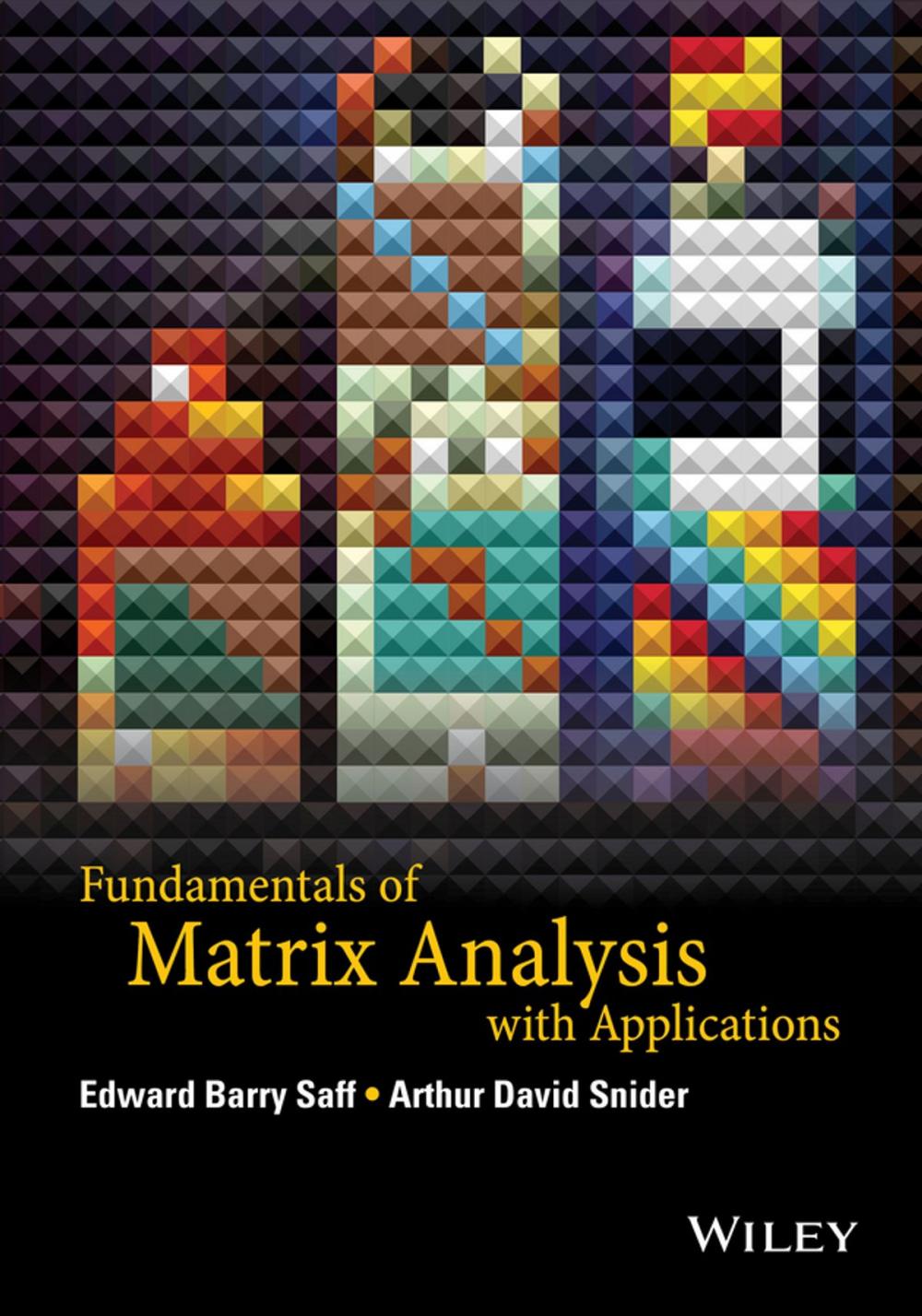 Big bigCover of Fundamentals of Matrix Analysis with Applications