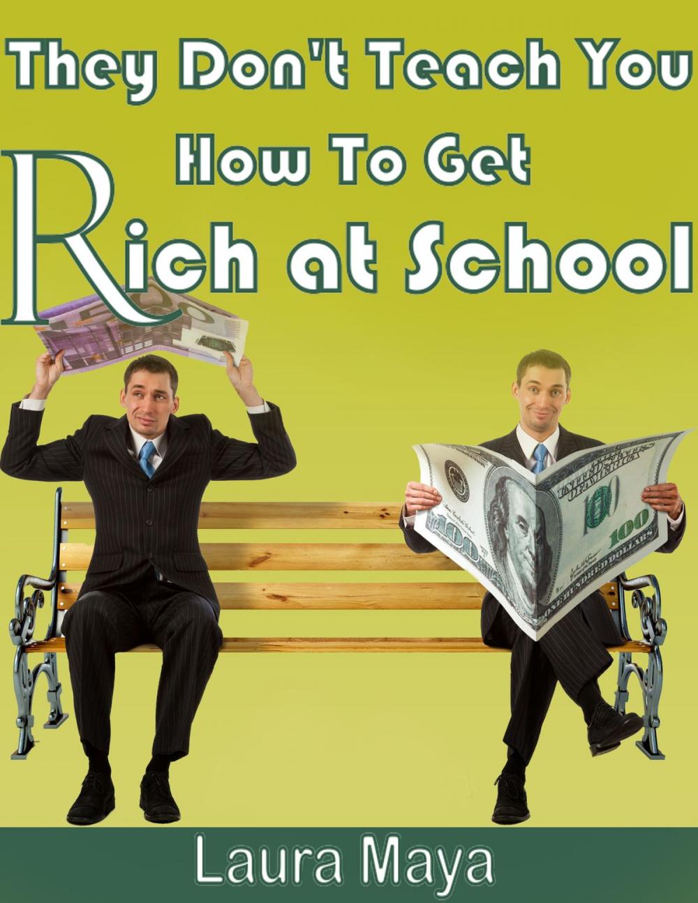 Big bigCover of They Don’t Teach You How to Get Rich at School