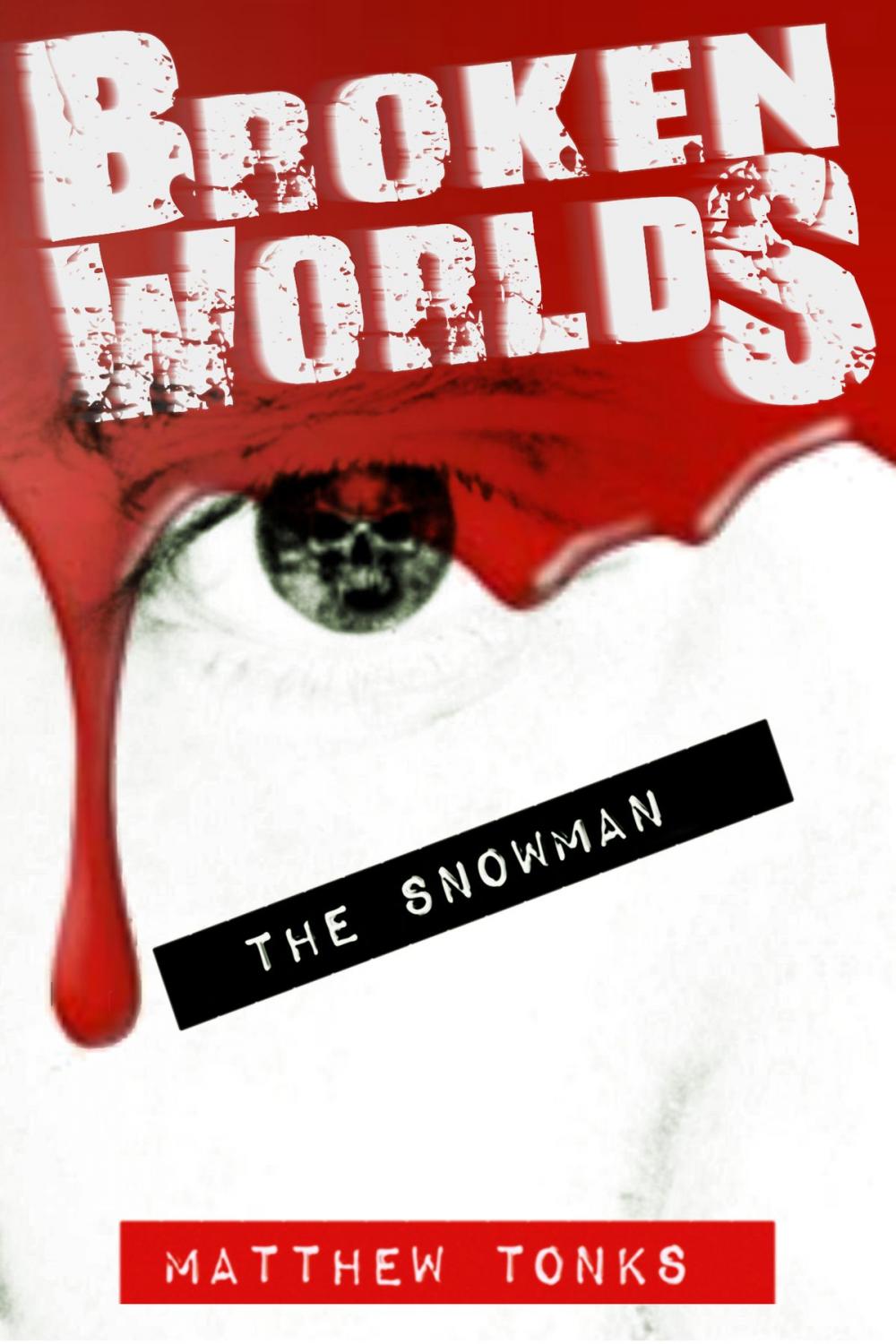 Big bigCover of Broken Worlds: Vol 03 - The Snowman