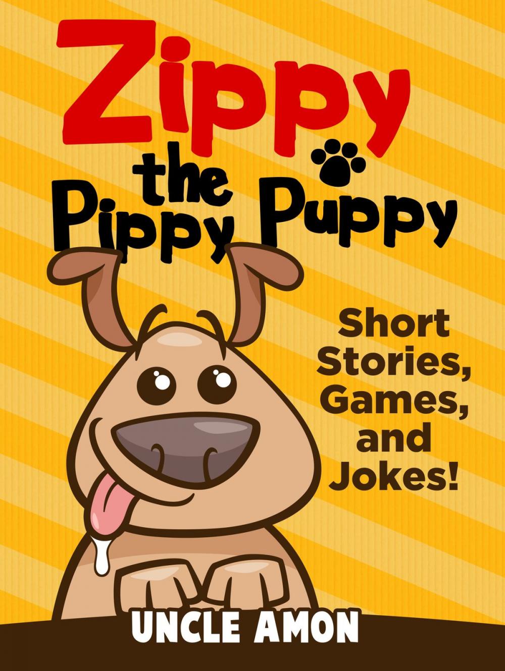 Big bigCover of Zippy the Pippy Puppy: Short Stories, Games, and Jokes!