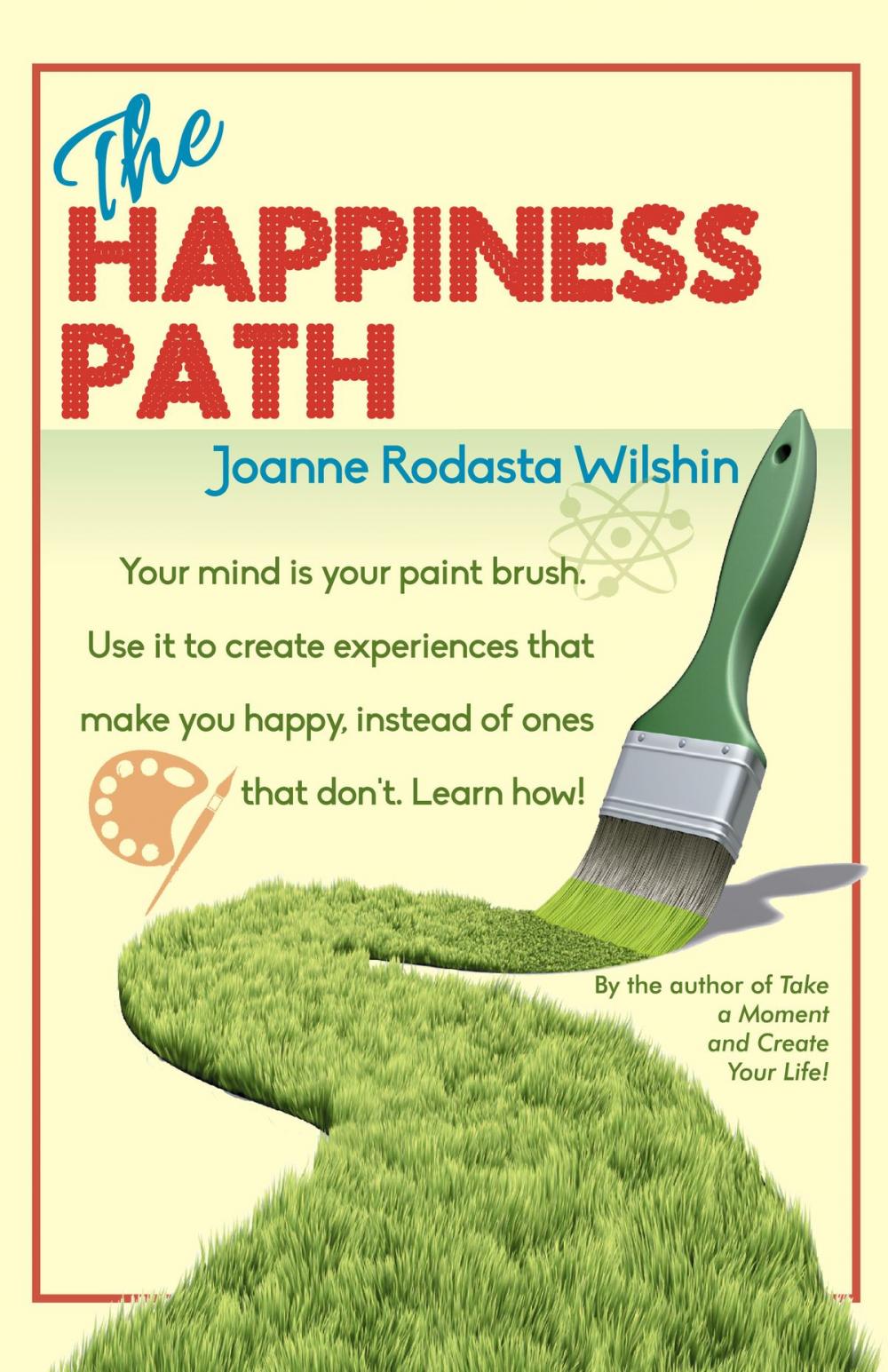 Big bigCover of The Happiness Path: Your Mind is Your Paint Brush