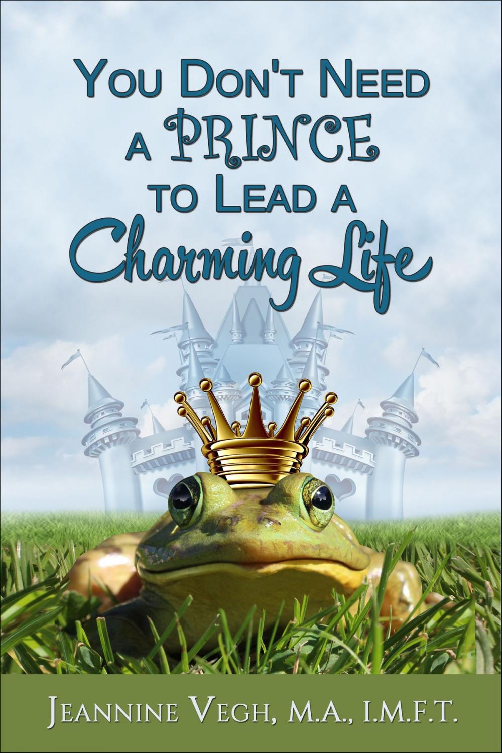 Big bigCover of You Don't Need a Prince To Lead a Charming Life
