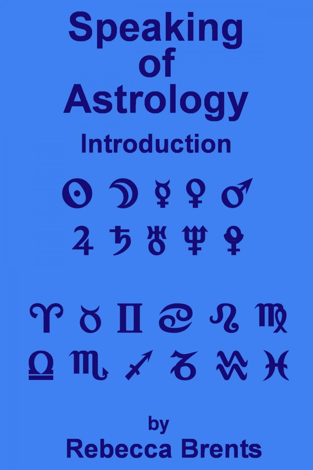 Big bigCover of Speaking of Astrology: Introduction