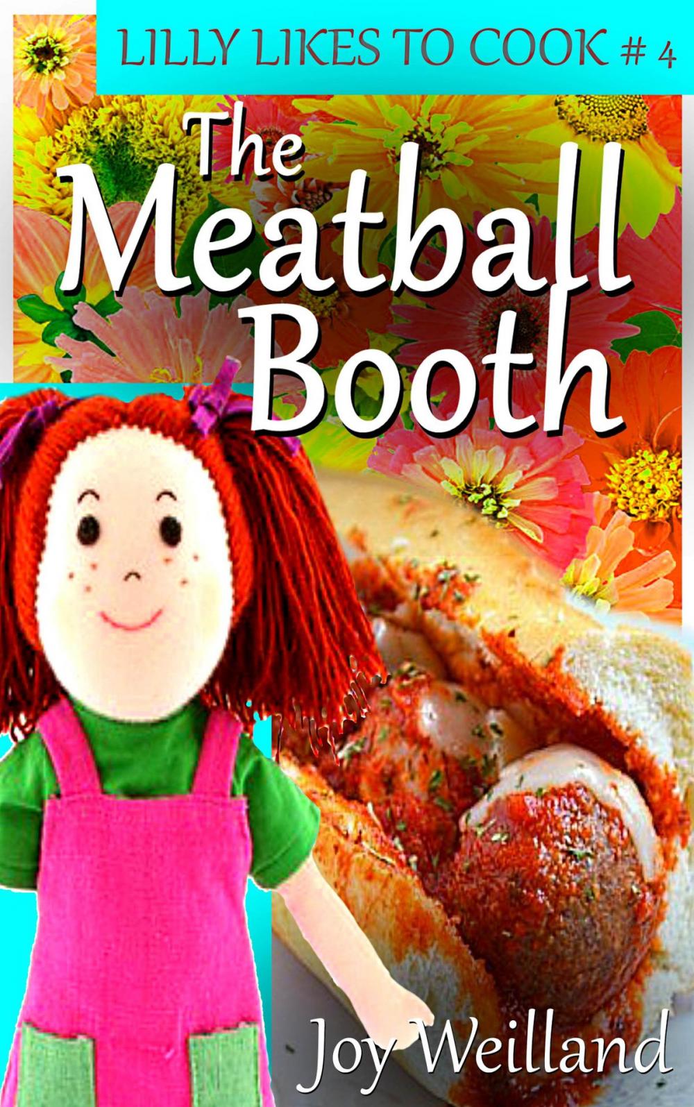 Big bigCover of Lilly Likes to Cook Book 4 The Meatball Booth