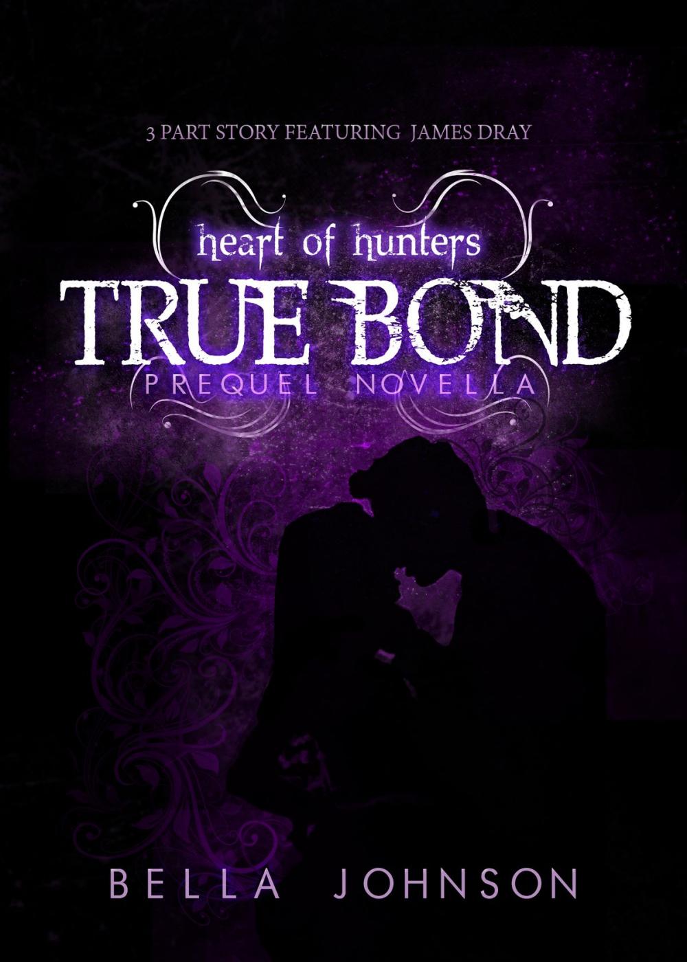 Big bigCover of True Bond : Prequel Novella (Heart Of Hunters)