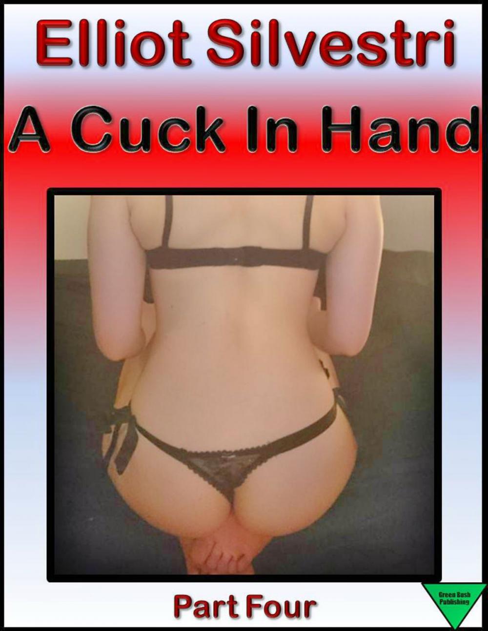Big bigCover of A Cuck In Hand Part Four