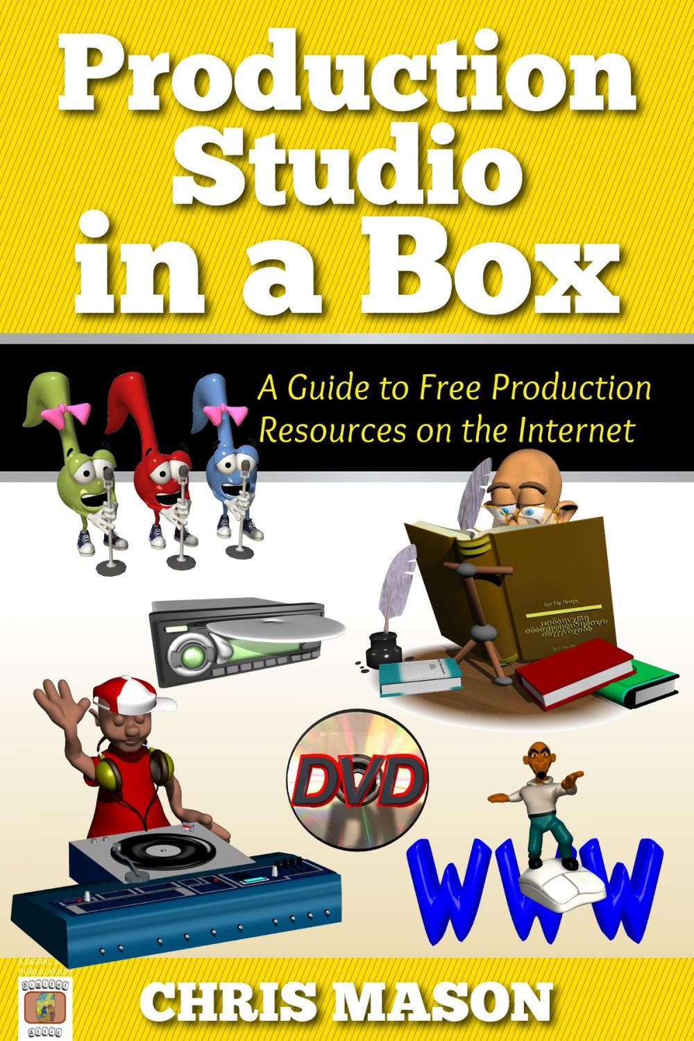 Big bigCover of Production Studio in a Box: A Guide to Free Production Tools on the Internet