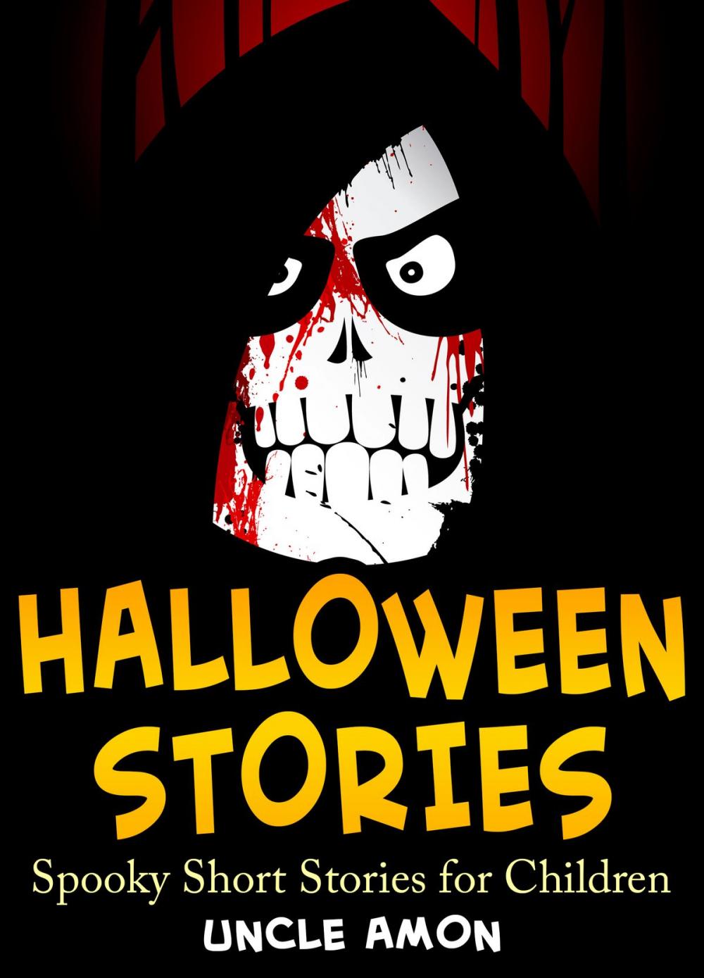 Big bigCover of Halloween Stories: Spooky Short Stories for Children