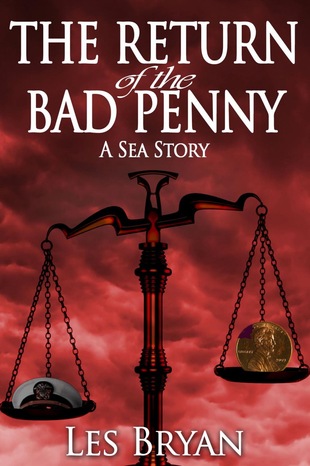 Big bigCover of The Return of the Bad Penny (A Sea Story)