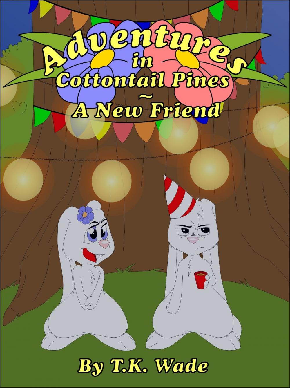Big bigCover of Adventures in Cottontail Pines: A New Friend