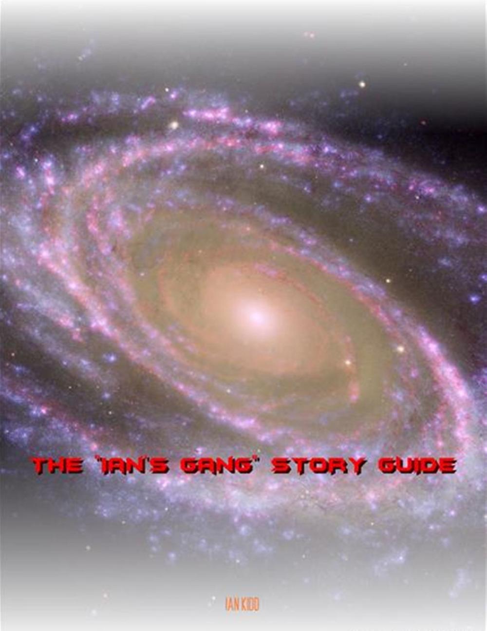 Big bigCover of Ian's Gang: The Official Story Guide