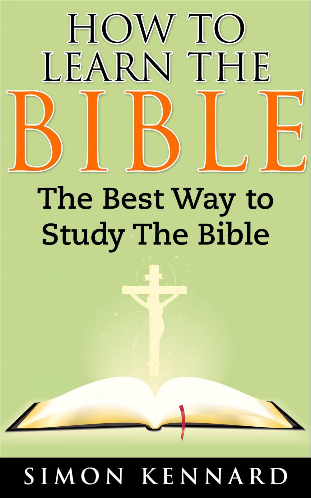 Big bigCover of How To Learn The Bible: The Best Way To Study The Bible