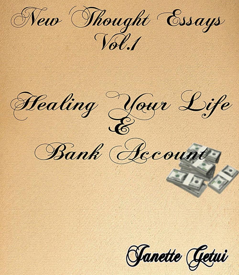 Big bigCover of New Thought Essays Vol. 1 Healing Your Life and Bank Account
