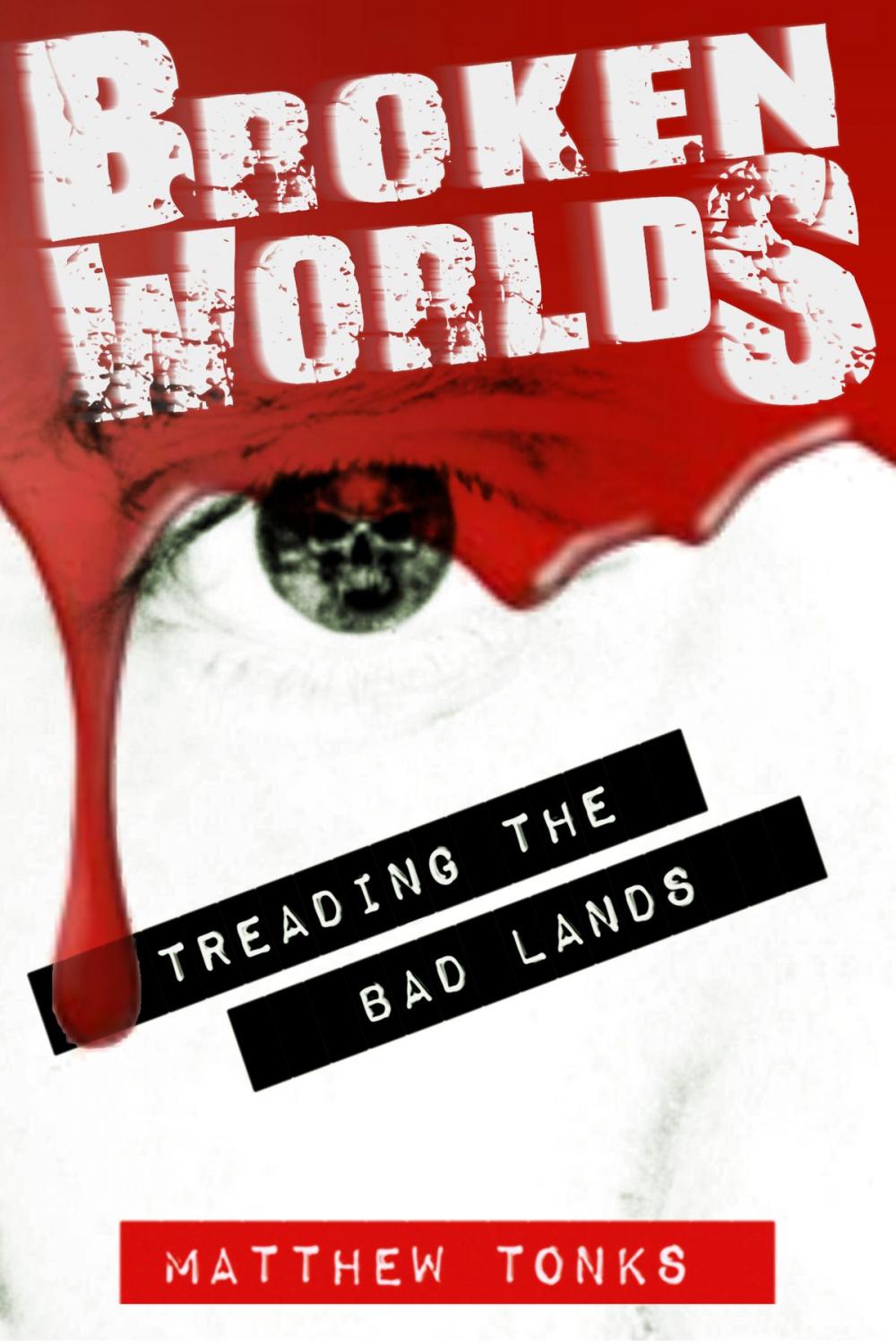 Big bigCover of Broken Worlds: Vol 05 - Treading the Bad Lands
