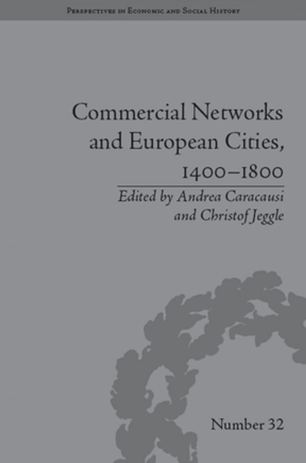 Big bigCover of Commercial Networks and European Cities, 1400–1800