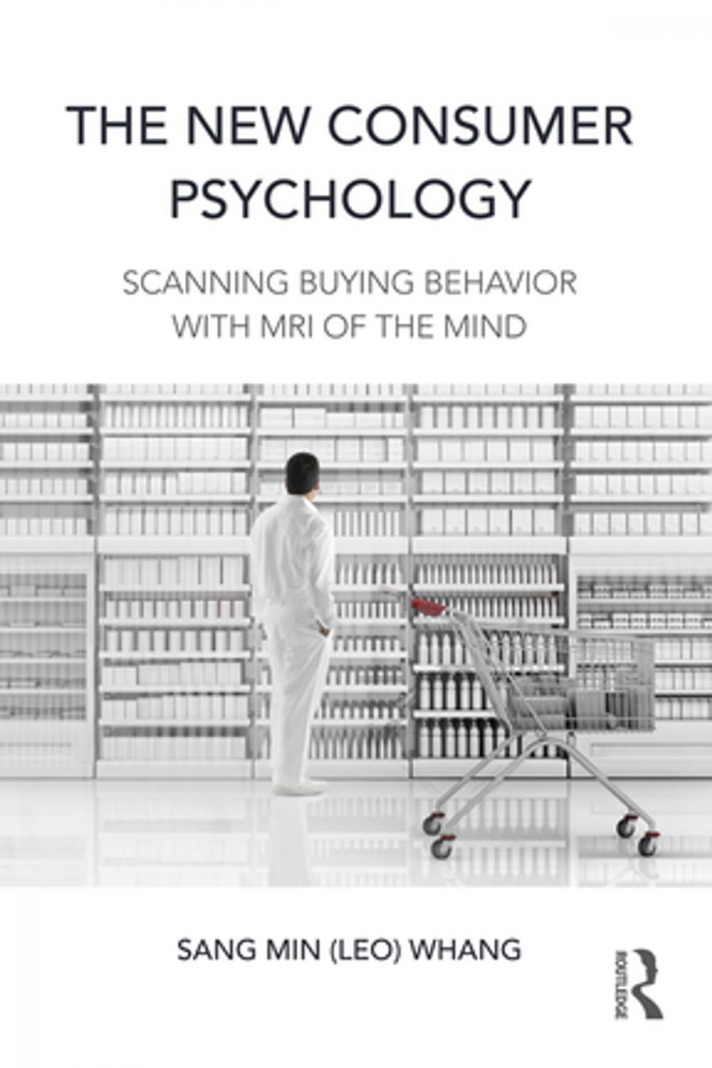 Big bigCover of The New Consumer Psychology