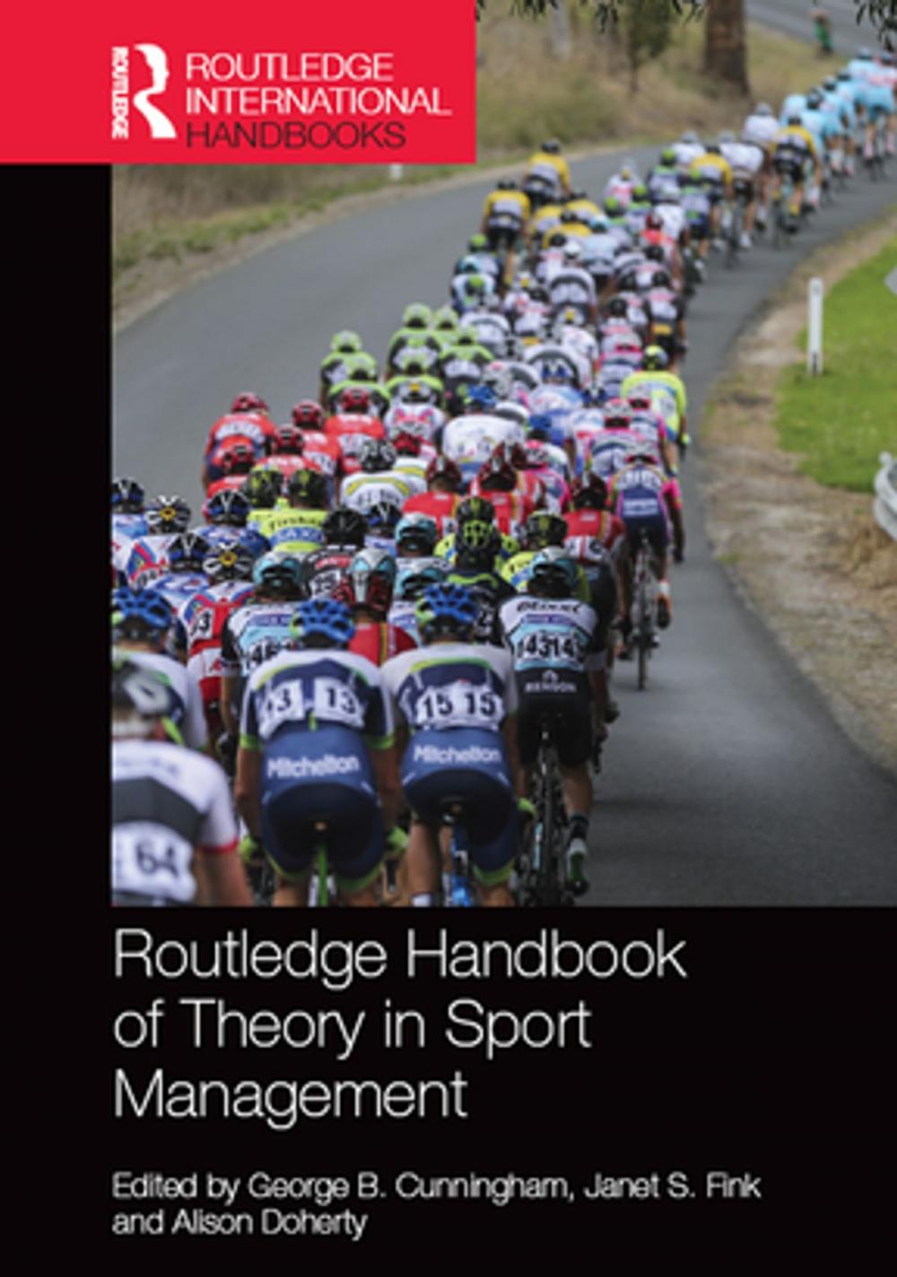 Big bigCover of Routledge Handbook of Theory in Sport Management