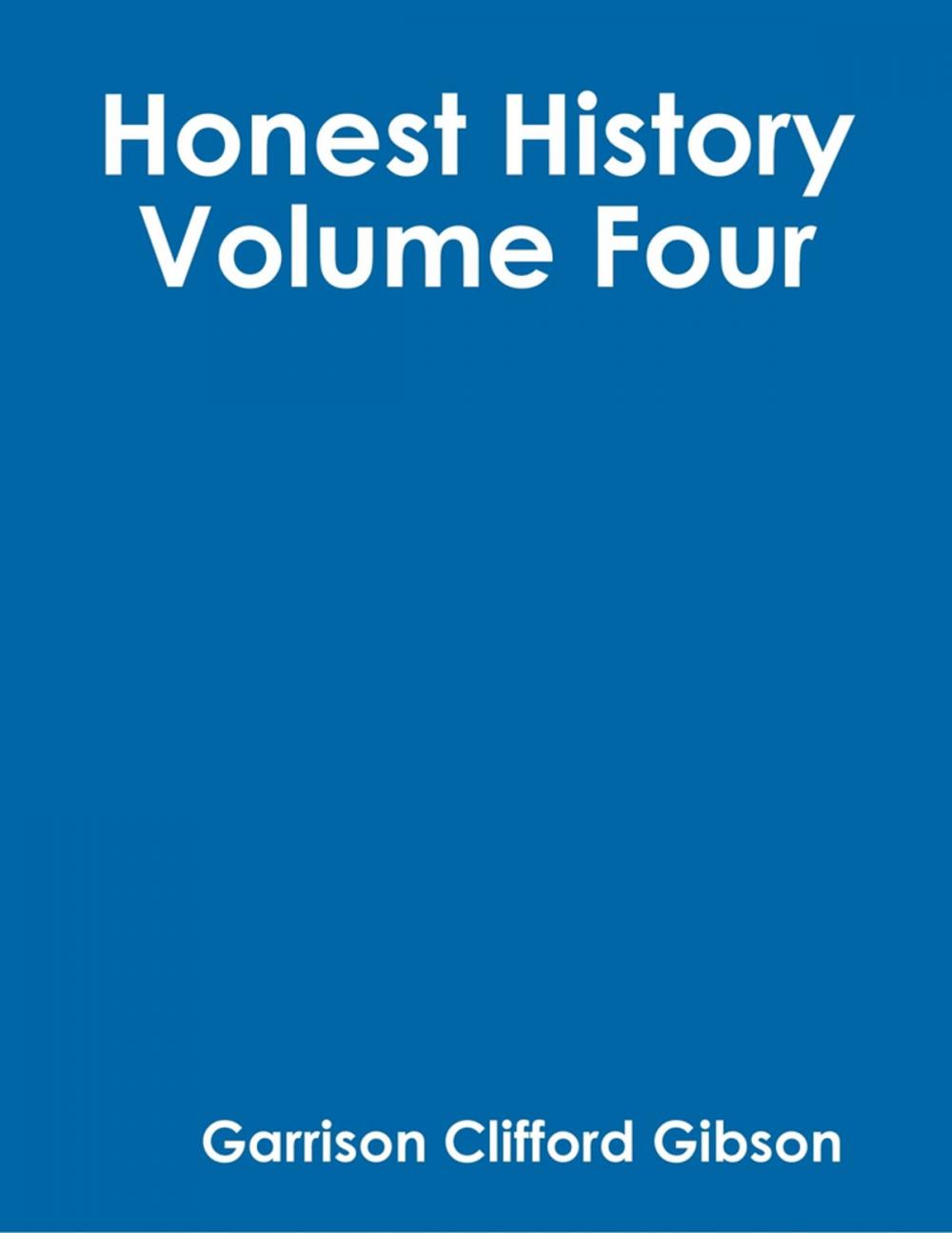 Big bigCover of Honest History - Volume Four