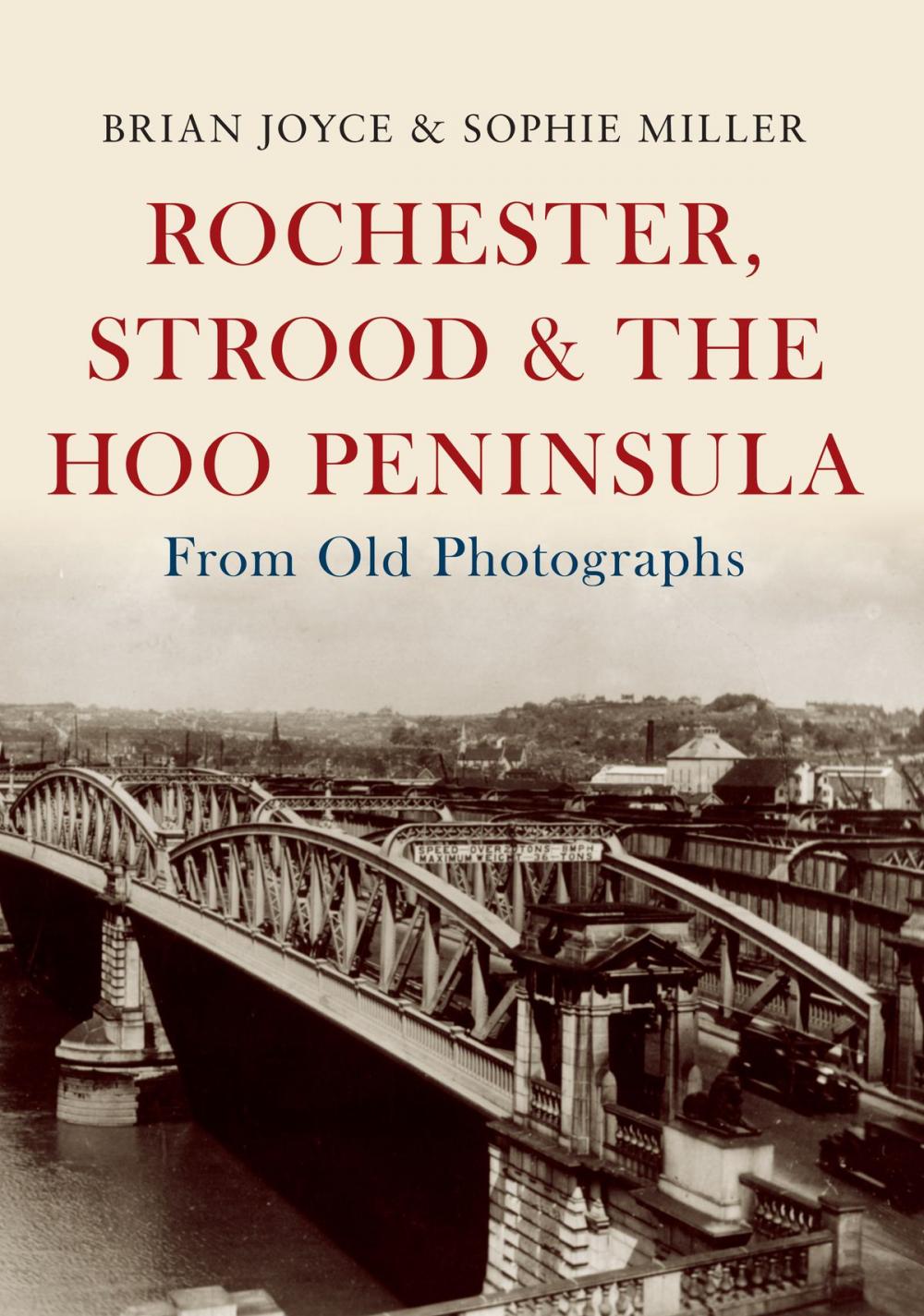 Big bigCover of Rochester, Strood & the Hoo Peninsula From Old Photographs