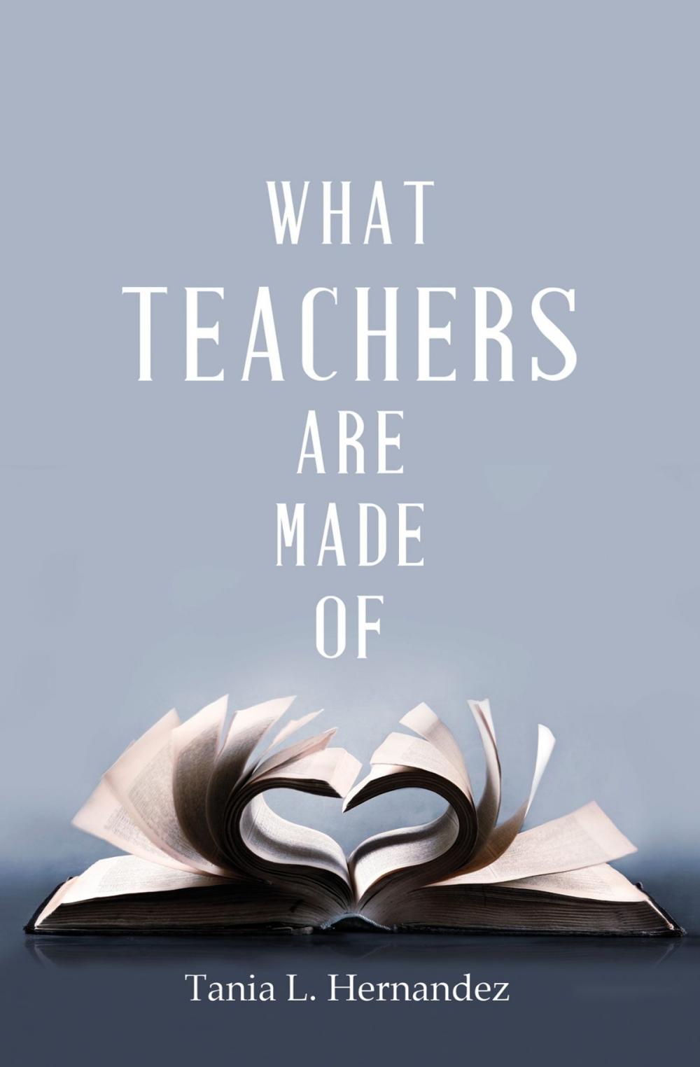 Big bigCover of What Teachers Are Made Of