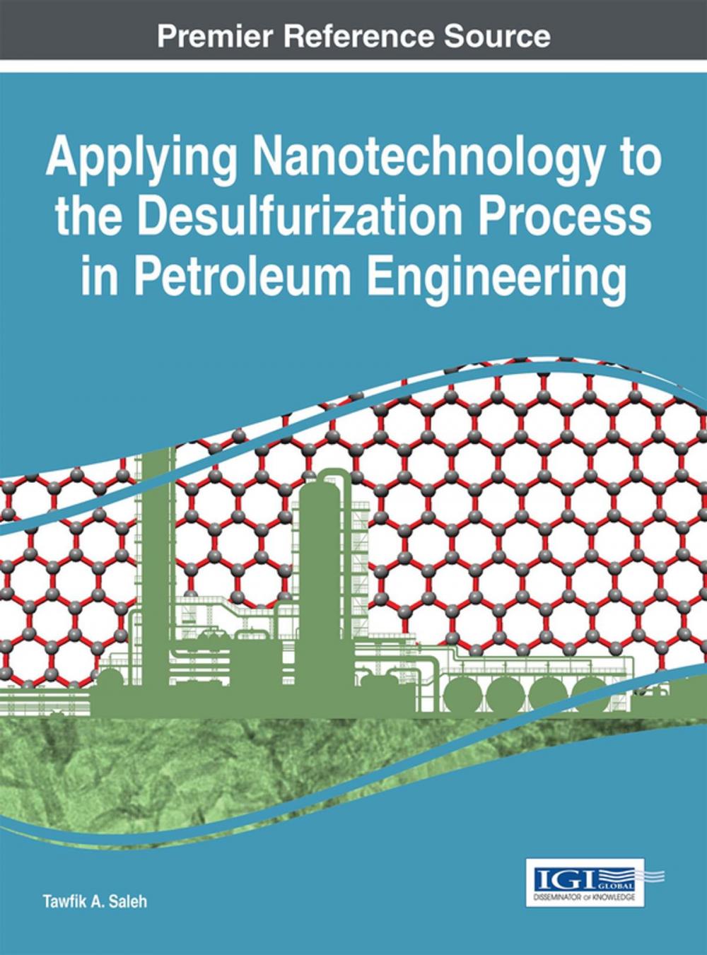 Big bigCover of Applying Nanotechnology to the Desulfurization Process in Petroleum Engineering