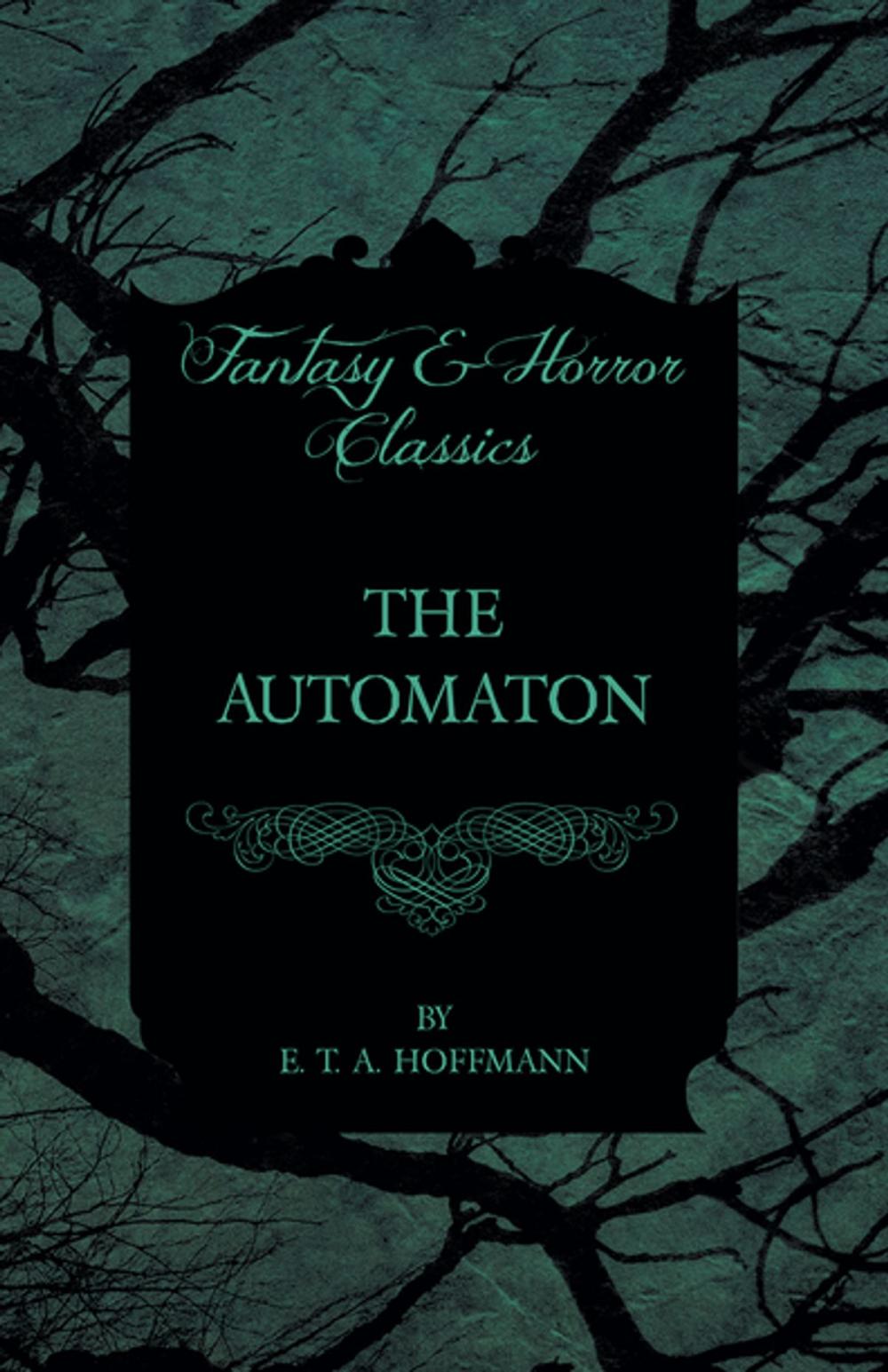 Big bigCover of The Automaton (Fantasy and Horror Classics)