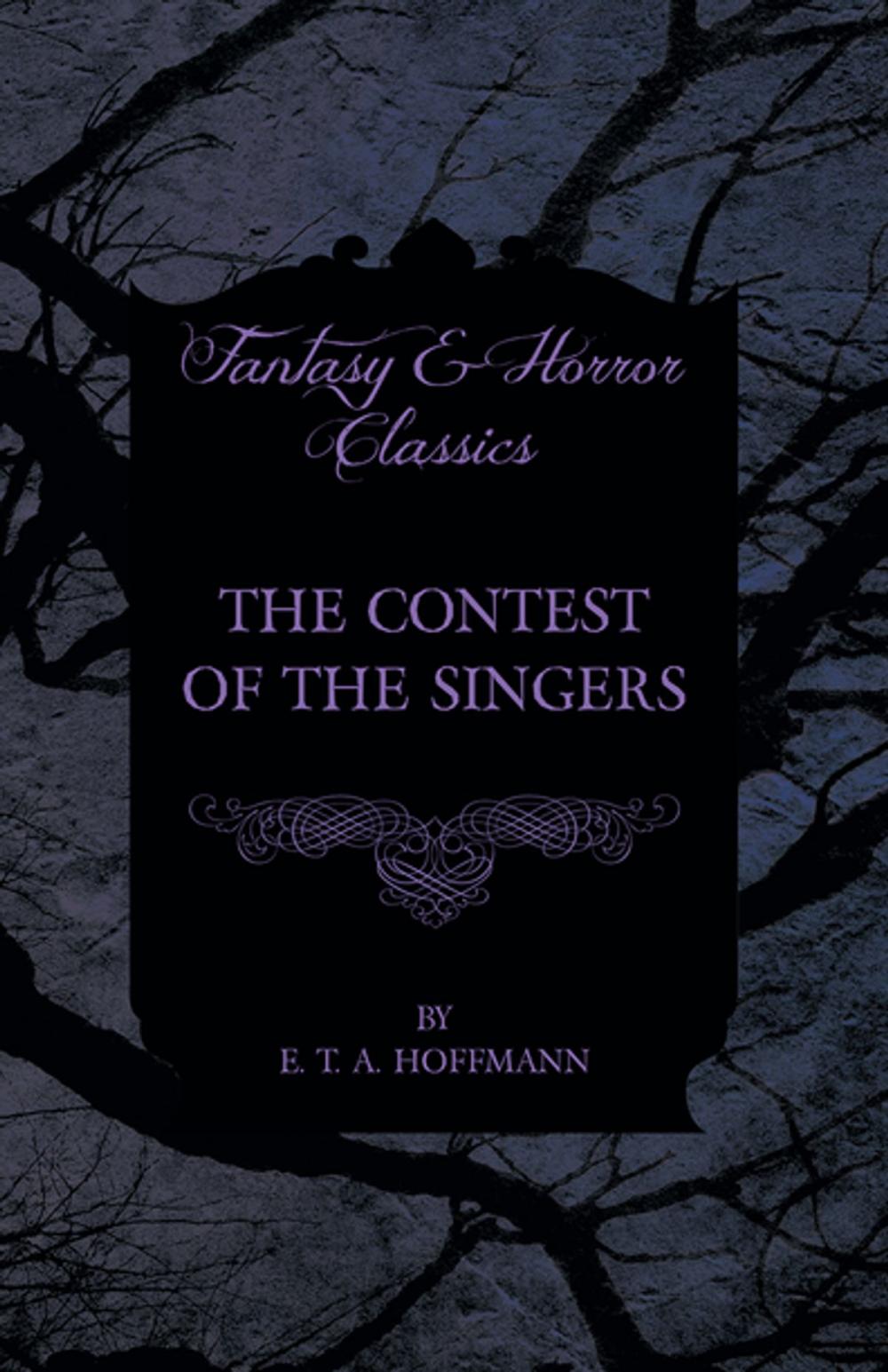 Big bigCover of The Contest of the Singers (Fantasy and Horror Classics)