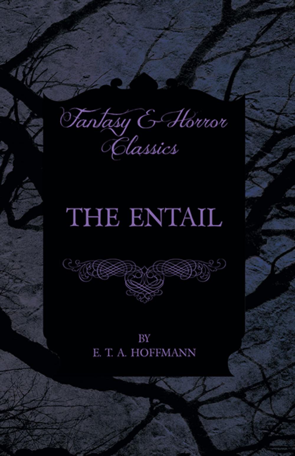 Big bigCover of The Entail (Fantasy and Horror Classics)