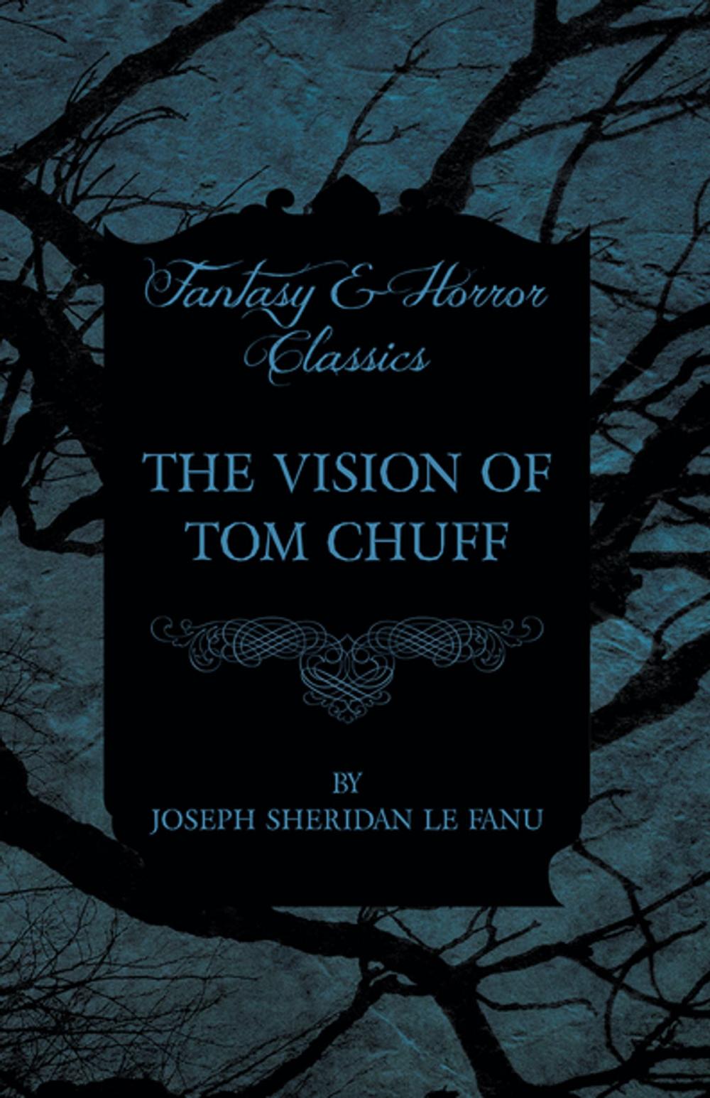 Big bigCover of The Vision of Tom Chuff