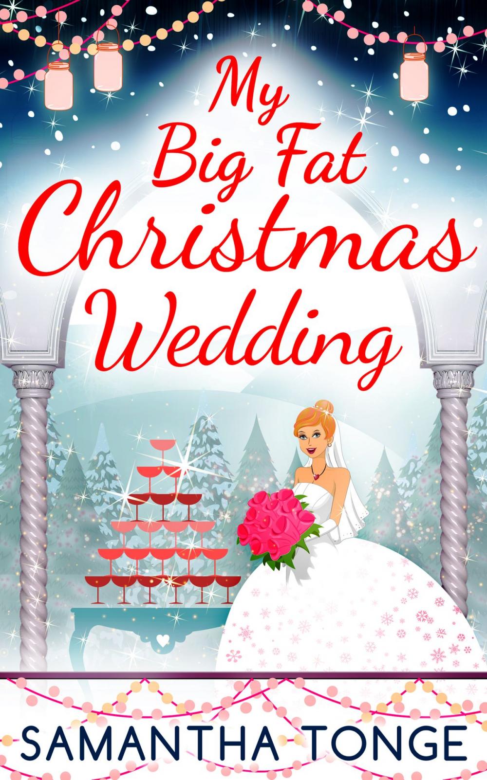 Big bigCover of My Big Fat Christmas Wedding: A Funny And Heartwarming Christmas Romance