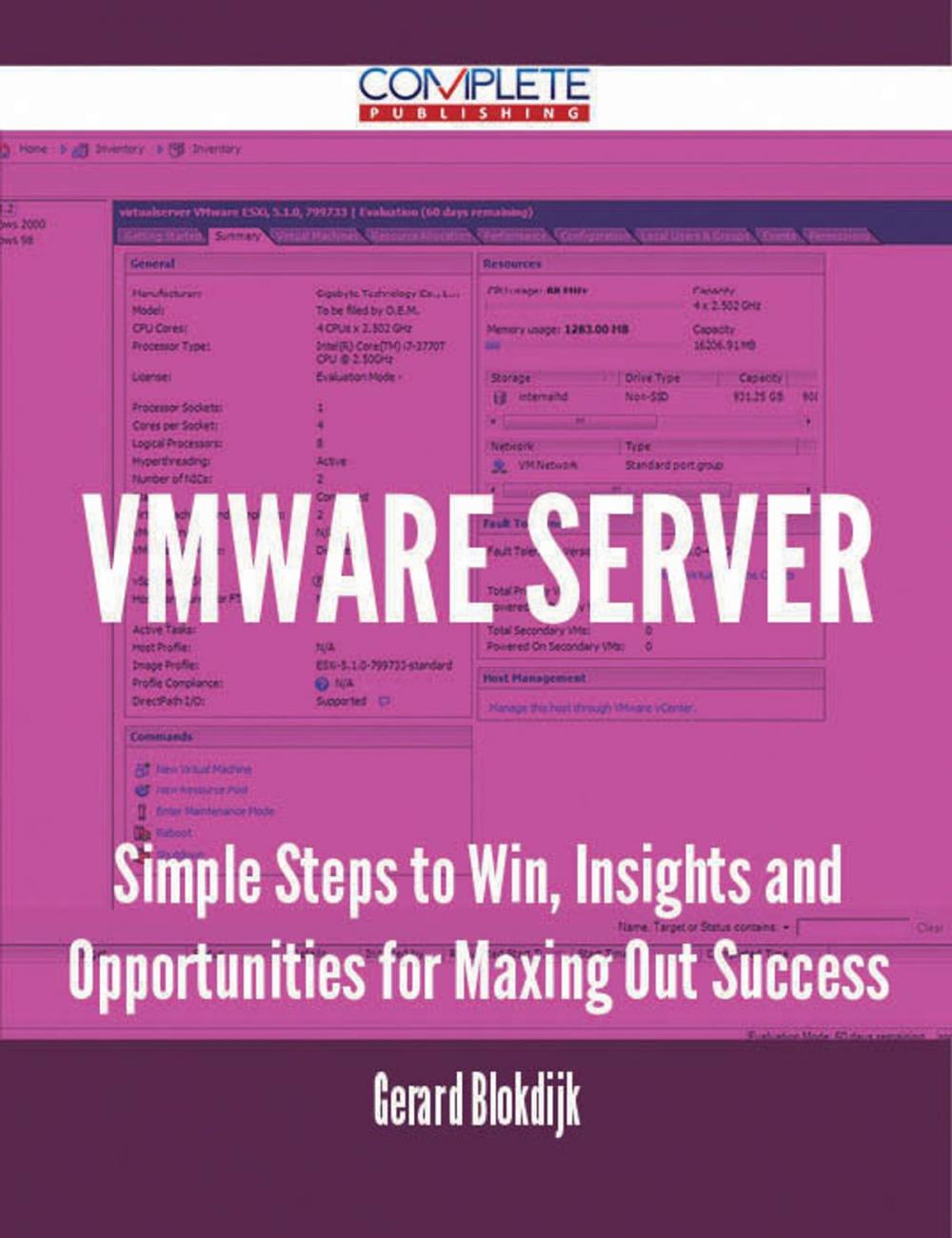Big bigCover of VMware Server - Simple Steps to Win, Insights and Opportunities for Maxing Out Success