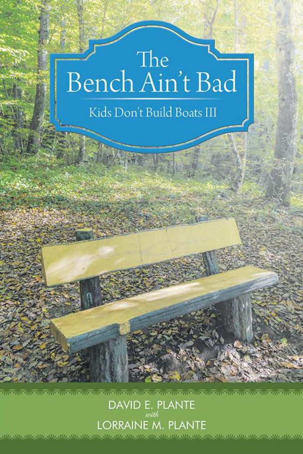 Big bigCover of The Bench Ain’T Bad