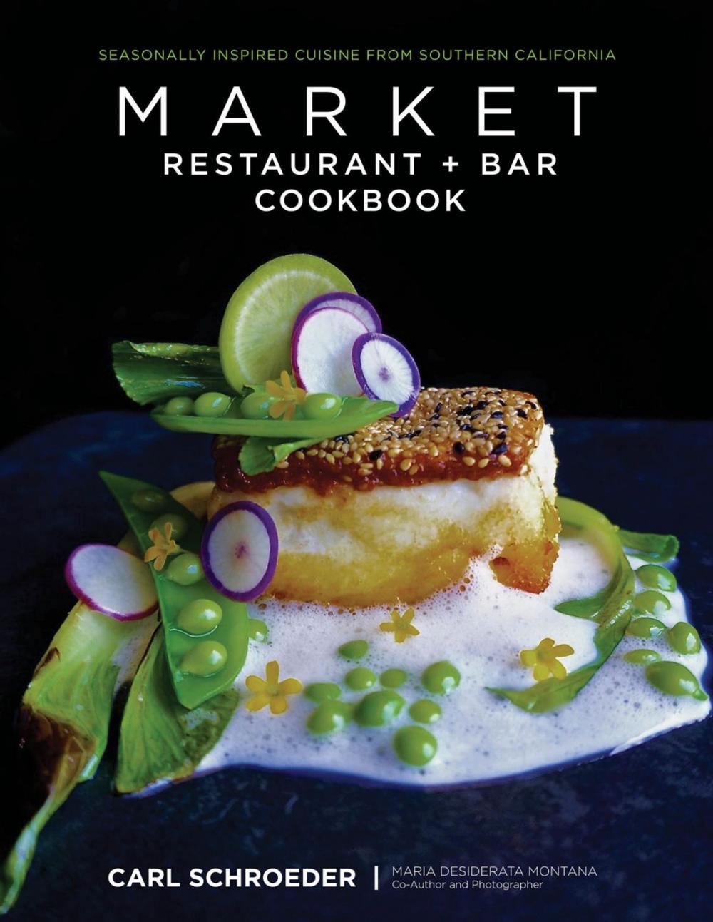 Big bigCover of Market Restaurant + Bar Cookbook