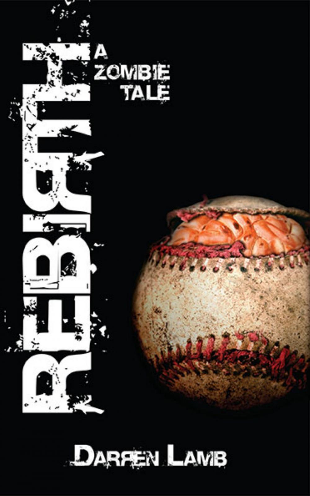 Big bigCover of Rebirth: A Zombie Tale