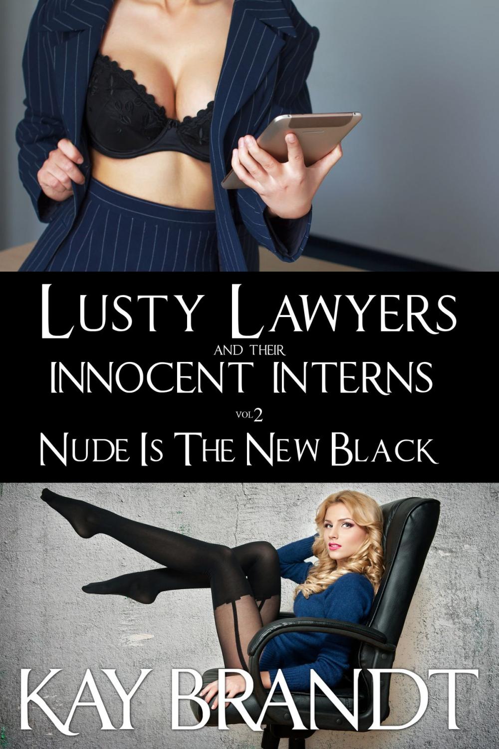 Big bigCover of Lusty Lawyers and their Innocent Interns Vol 2 Nude is the New Black