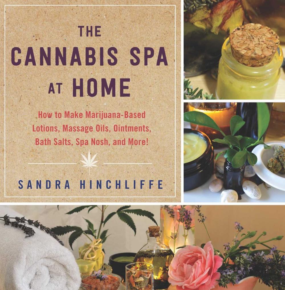 Big bigCover of The Cannabis Spa at Home