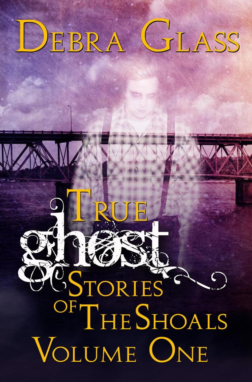 Big bigCover of True Ghost Stories of the Shoals Vol. 1