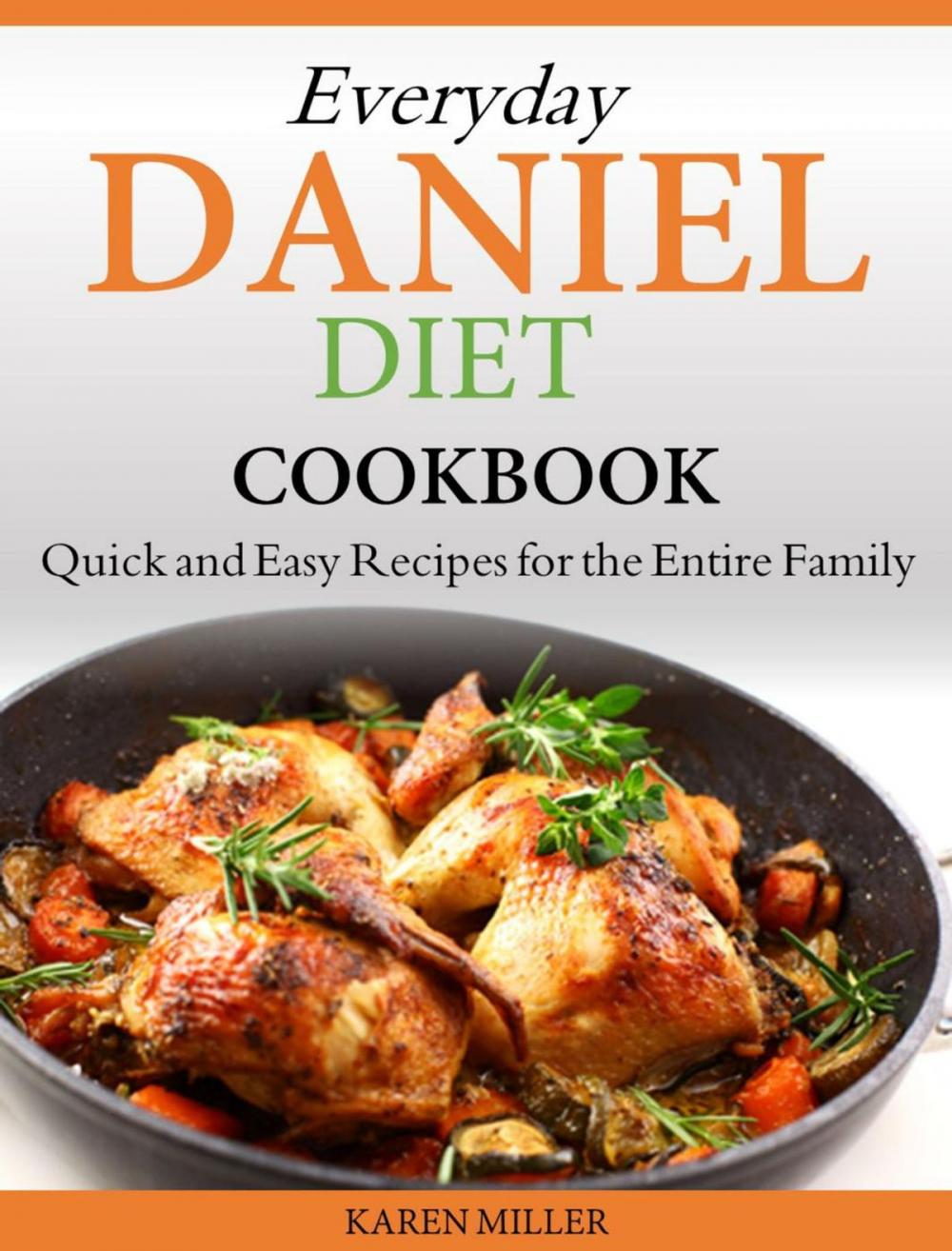 Big bigCover of Everyday Daniel Diet Cookbook Quick and Easy Recipes for the Entire Family