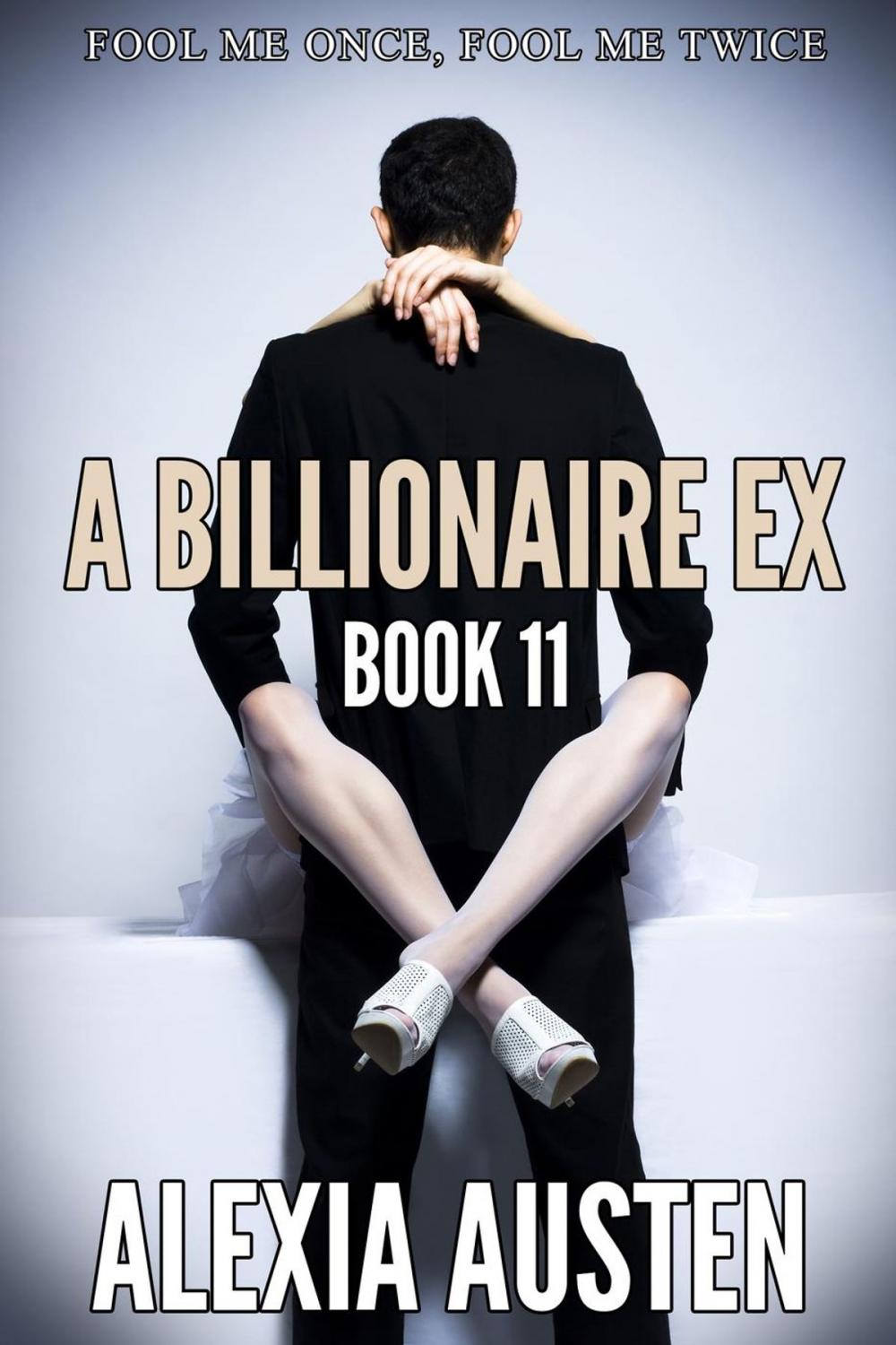 Big bigCover of A Billionaire Ex (Book 11)