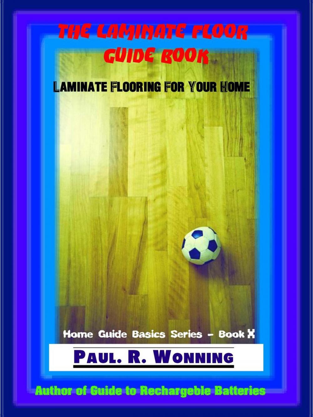 Big bigCover of The Laminate Floor Guide Book