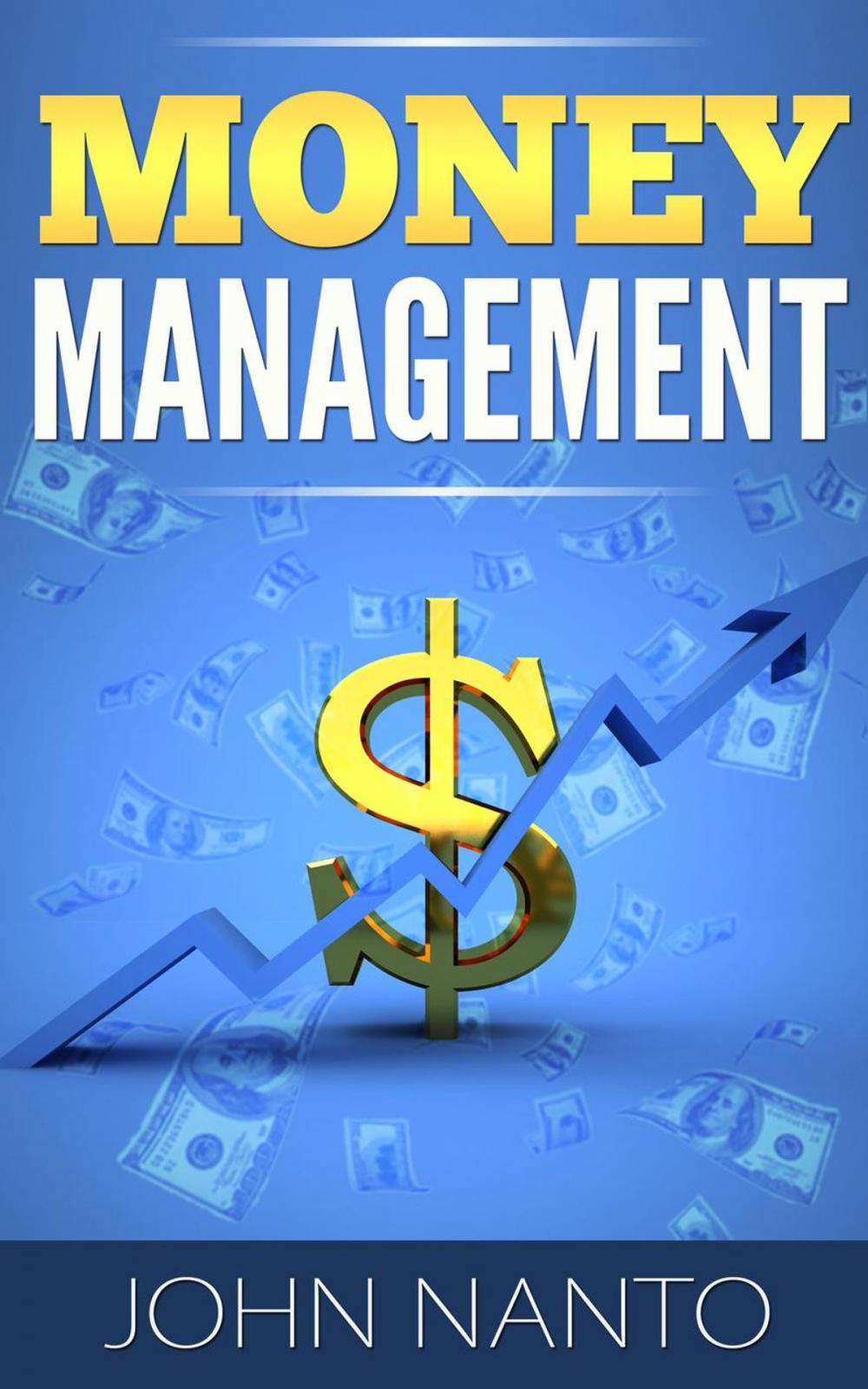 Big bigCover of Money Management: Managing Your Money The Correct Way