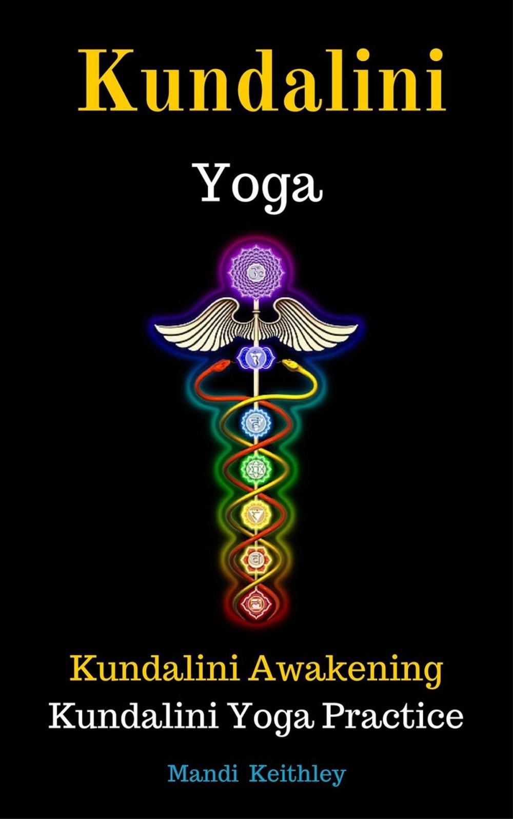 Big bigCover of Kundalini Yoga Kundalini Awakening Kundalini Yoga Practice