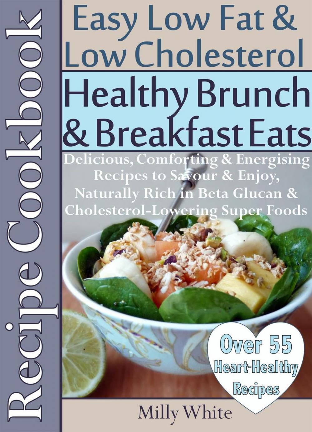 Big bigCover of Healthy Brunch & Breakfast Eats Low Fat & Low Cholesterol Recipe Cookbook 55+ Heart Healthy Recipes