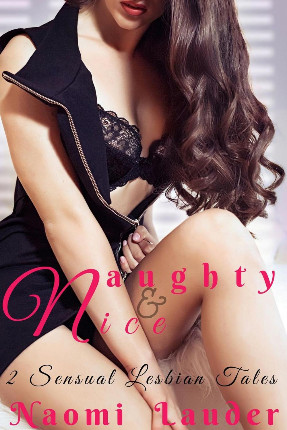 Big bigCover of Naughty & Nice (2 Sensual Lesbian Tales)