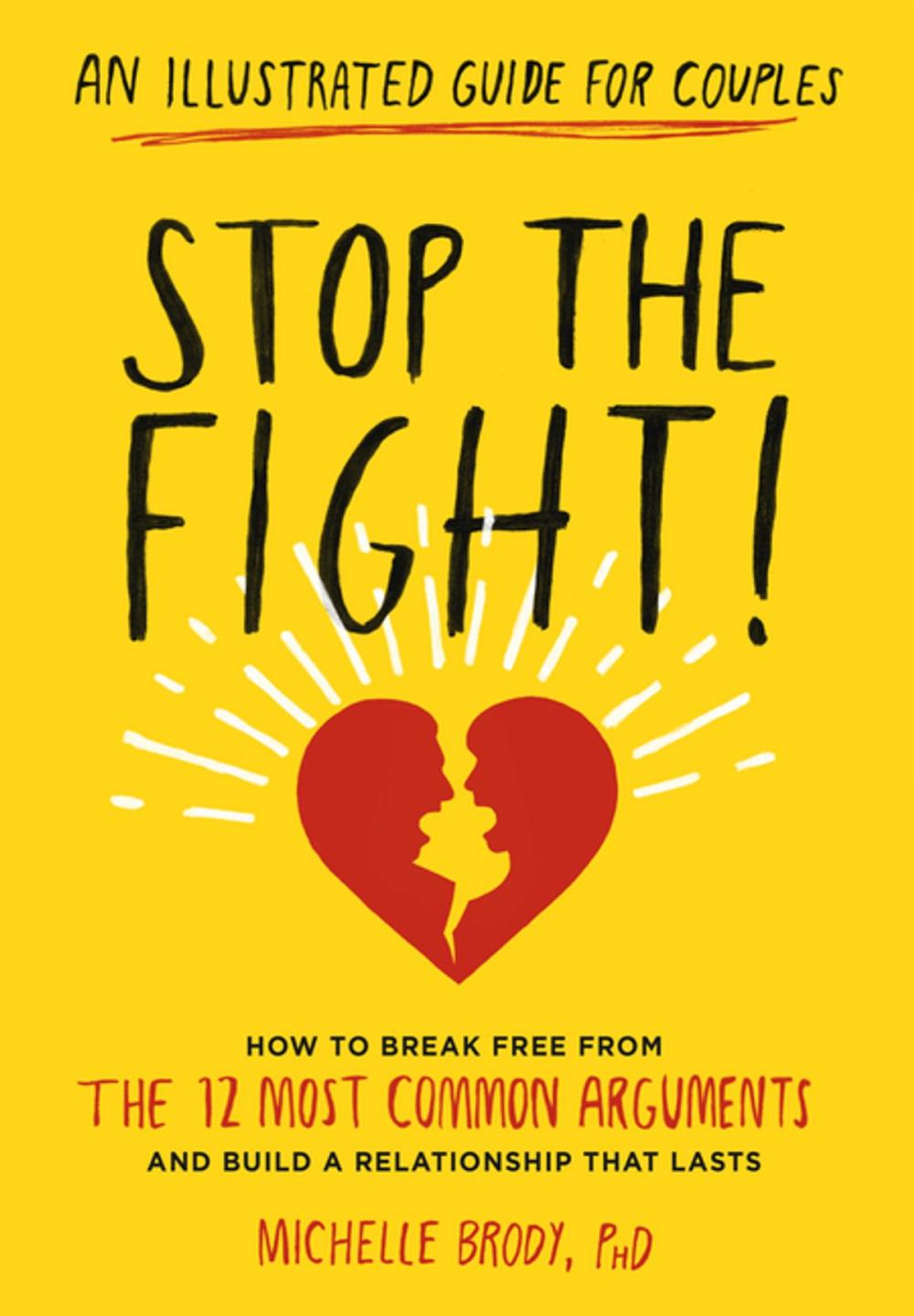 Big bigCover of Stop the Fight!: An Illustrated Guide for Couples